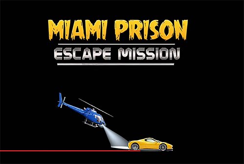 game pic for Miami prison escape mission 3D